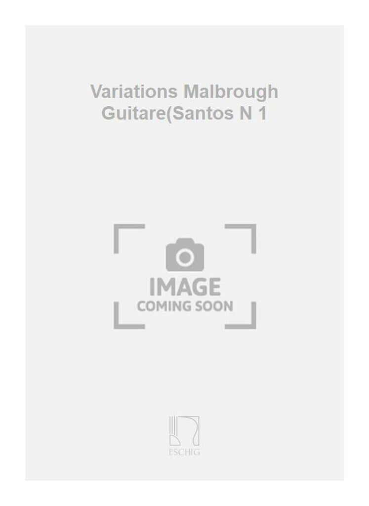 Variations Malbrough Guitare(Santos N 1
